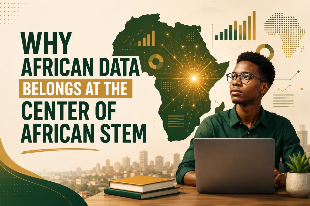 Why African data belongs at the center of African STEM